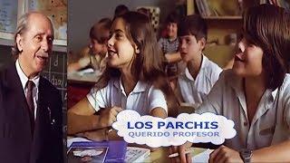 QUERIDO PROFESOR - LOS PARCHIS - 1980