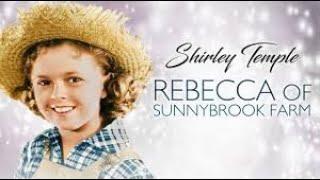 Rebecca of Sunnybrook Farm 1938 - Full Movie, Color, Shirley Temple, Musical, Joan Davis