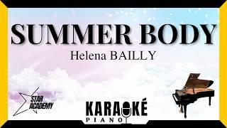 Summer body - Helena BAILLY (Karaoké Piano Français) #karaoke