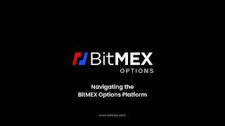 Chapter 1: Navigating the BitMEX Options Platform