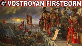 VOSTROYAN FIRSTBORN - REGIMENTS OF DISTINCTION