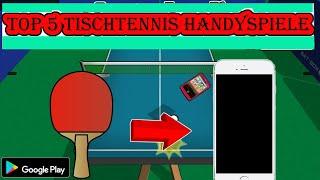 ► Top 5 Tischtennis Handyspiele / Ping Pong Tischtennis Smartphone Spiele Apps (Kostenlos)