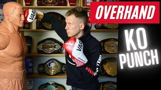 How To Throw, Setup & Land The Overhand Punch  