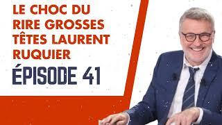 LE CHOC DU RIRE grosses têtes Laurent Ruquier épisode 41