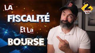 Les BASES de la FISCALITÉ en BOURSE |  SIMPLE et ÉFFICACE!!