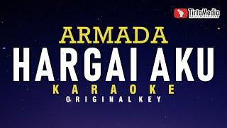 Hargai Aku - Armada (Karaoke)