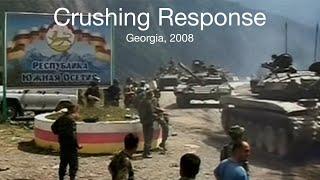 Crushing Response | Georgia, 2008 (Remake)