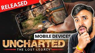 Play “UNCHARTED The Lost LEGACY” in MOBILE  Can We Play?