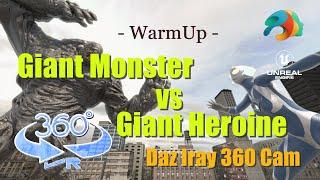 Giant Monster vs Giant Heroine "Warm UP"