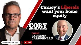 Carney’s Liberals want your home equity
