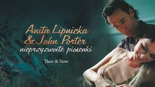 Anita Lipnicka & John Porter - Then & Now [Official Audio]