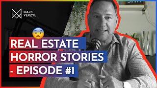 Real Estate Agent Horror Stories With Mark Verzyl Episode #1 "You are Useless to Me"