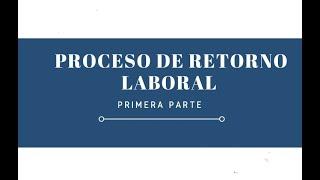 Protocolo para el Regreso al Trabajo (primera parte)