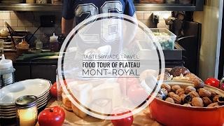 Food Tour through Plateau Mont Royal In Montreal