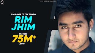 Rim Jhim - Khan Saab ft. Pav Dharia | #PunjabiSong | Fresh Media Records