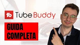 Come funziona TUBEBUDDY? Tutorial Italiano - Crescere su Youtube con la SEO