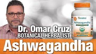 Himalaya Ashwagandha By Botanical Herbalist Omar Cruz: Benefits Of Ashwagandha | National Nutrition