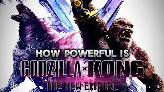 How Powerful is “Godzilla x Kong: The New Empire” (2024)?