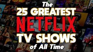 Top 25 Best NETFLIX TV SHOWS of All Time! 2024