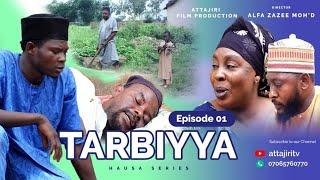 Tarbiya episode 1 latest hausa film series