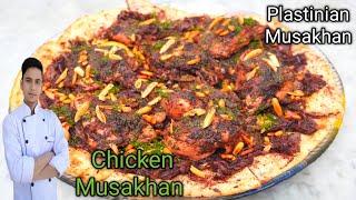 chicken musakhan /musakhan recipe /arabic food /palestinian musakhan /