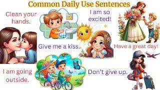 Common Daily Use English Sentences | Speak English Sentences For Kids | English speaking practice