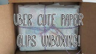 Uber Cute Paper Clip Unboxing!