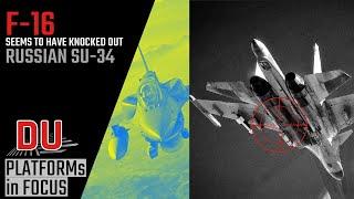 How Ukrainian F-16 apparently downed the Russian Su-34 ?