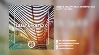 Lissat & Voltaxx feat. Jenniffer Kae - Sweet Love (Edit)