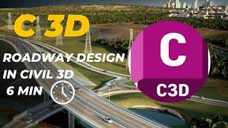 Roadway Design in Civil 3D 6 min