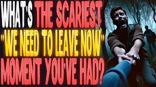 What Was The Scariest "WE NEED TO LEAVE... NOW" Gut Feeling You've Ever Had? | Ask Reddit Stories