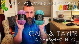 Gallo and Taylor: a shameless plug! Not a Sockmatician Podcast!