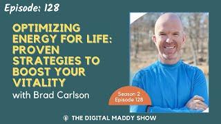 Optimizing Energy for Life Proven Strategies to Boost Your Vitality By Brad Carlson