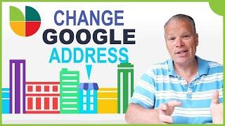 Can You Change Your Business Address On Google Maps?