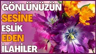 GÖNLÜNÜZÜN SESİNE EŞLİK EDEN İLAHİLER | RABBİM HER ADIMINIZI MÜBAREK EYLESİN