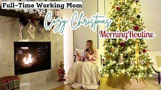 My 5am Cozy Christmas Morning Routine as a Full-time Working Mom | Amanda Fadul