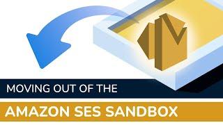 How to Move out of AWS SES Sandbox (Latest 2023)