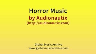 Horror music by Audionautix 1 HOUR