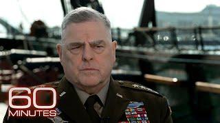 Gen. Mark Milley: The 60 Minutes Interview