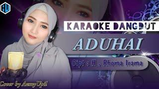 Aduhai - ( H . Rhoma Irama ) | Karaoke duet Bersama AzmyUpil