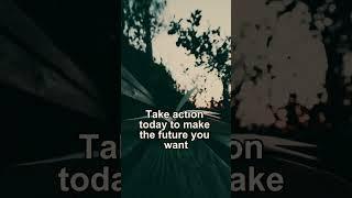 Take Action Today #motivation #motivational #shorts #believeinyourself #motivationalquotes