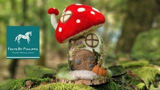 Needle Felting Tutorial | MUSHROOM FOREST HOUSE