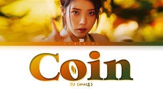 IU Coin Lyrics (아이유 Coin 가사) [Color Coded Lyrics/Han/Rom/Eng]