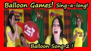 Balloon Songs - Blow Up Balloons until they BURST!  Singalong