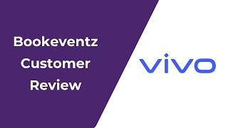 Customer Testimonial | VIVO | BookEventz