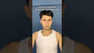 Galaksileri gördüm ?! Sonra bir baş dönmesi..