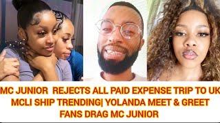 MCJUNIOR Rejects All PAID Expense Trip To UK| MCLi Ship Trending| YOLANDA  MEET & Greet| drag McJ