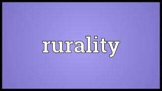 Rurality Meaning