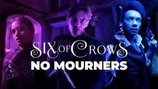 No Mourners: Six of Crows