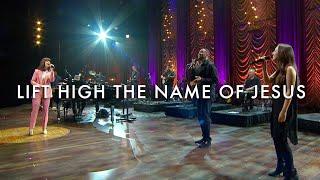 Lift High the Name of Jesus (LIVE) - Keith & Kristyn Getty, The Getty Girls